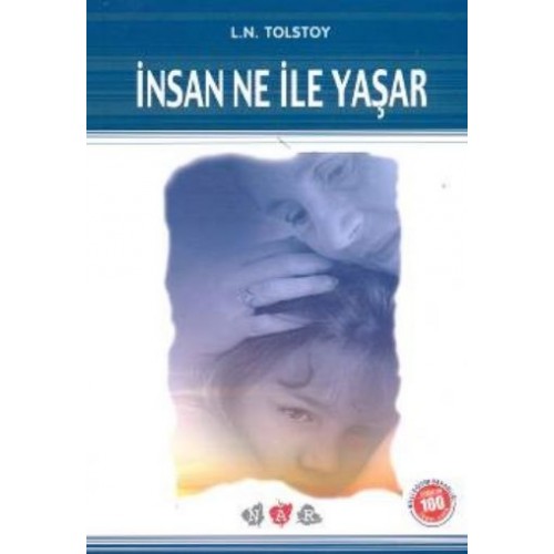 İnsan Ne İle Yaşar  / 100 Temel Eser