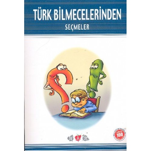 Türk Bilmecelerinden Seçmeler (Milli Eğitim Bakanlığı İlköğretim 100 Temel Eser)