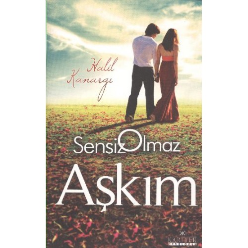 Sensiz Olmaz Aşkım