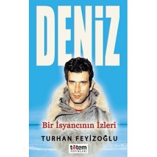 Deniz - Bir İsyancının İzleri