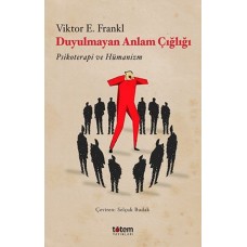 Duyulmayan Anlam Çığlığı