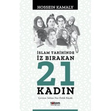 İslam Tarihinde İz Bırakan 21 Kadın