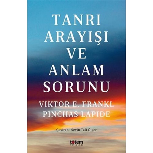 Tanrı Arayışı ve Anlam Sorunu