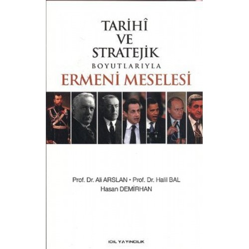 Tarihi ve Stratejik Boyutlarıyla Ermeni Meselesi