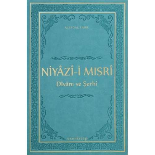 Niyazi-i Mısri Divanı ve Şerhi (Termo Deri Ciltli)