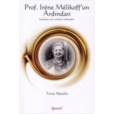 Prof. Irene Melikoff’un Ardından