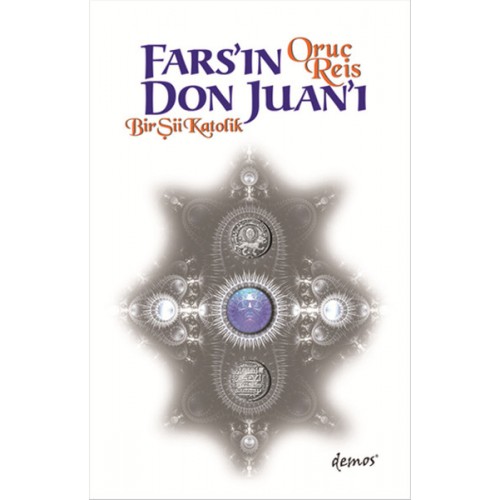 Fars'ın Don Juan'ı  Bir Şii Katolik