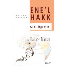 Hallac-I Mansur-Ene’l Hakk Gizli Öğretisi