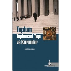 Toplum Toplumsal Yapı ve Kurumlar