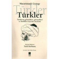 Türkler  Türklerin Gelenekleri, Görenekleri ve Hinlikleri Üzerine İnceleme