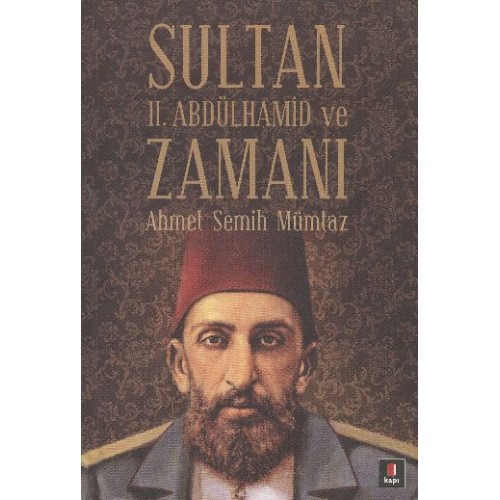 Sultan II.Abdülhamit ve Zamanı