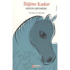 İliğine Kadar