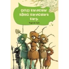 Çiftçi Karıncalar Köleci Karıncalara Karşı