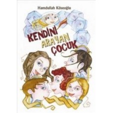 Kendini Arayan Çocuk