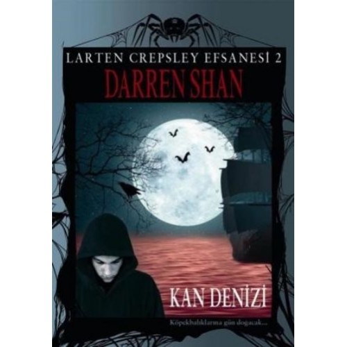 Larten Crepsley Efsanesi - Kan Denizi 2. Kitap