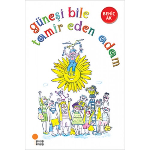 Güneşi Bile Tamir Eden Adam