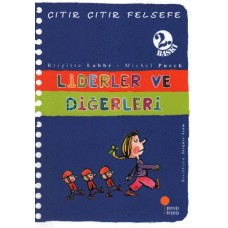 Çıtır Çıtır Felsefe 13 - Liderler ve Diğerleri