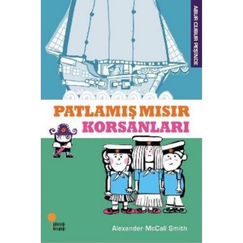 Abur Cubur Peşinde - Patlamış Mısır Korsanları