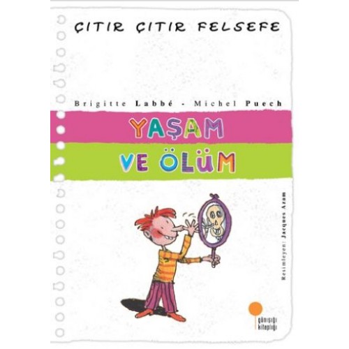 Çıtır Çıtır Felsefe 17 - Yaşam ve Ölüm