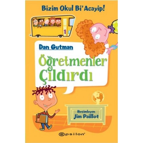 Bizim Okul Bi Acayip! 01 - Öğretmenler Çıldırdı (Ciltli)