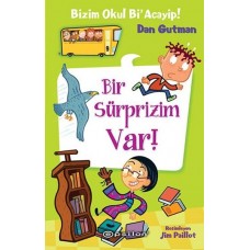 Bizim Okul Bi Acayip! 09 - Bir Süprizim Var! (Ciltli)