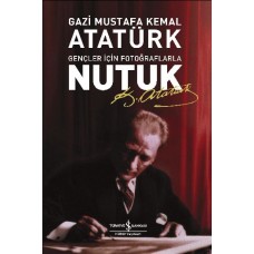 Nutuk-Gençler İçin Fotoğraflarla