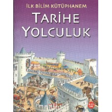 İlk Bilim Kütüphanem - Tarihe Yolculuk