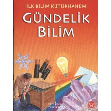 İlk Bilim Kütüphanem - Gündelik Bilim