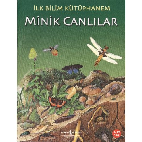 İlk Bilim Kütüphanem - Minik Canlılar