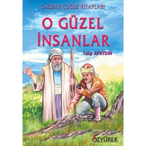 O Güzel İnsanlar