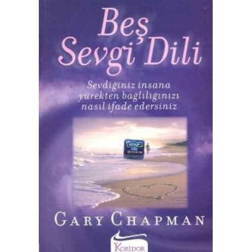 Beş Sevgi Dili- Sevdiğiniz İnsana Yürekten Bağlılığınızı Nasıl İfade Edersiniz