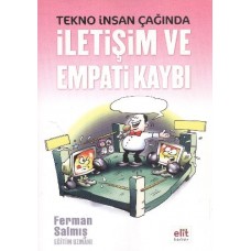 Tekno İnsan Çağında İletişim ve Empati Kaybı