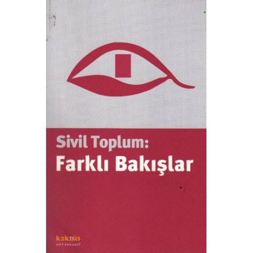 Sivil Toplum: Farklı Bakışlar