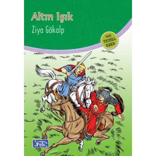 Altın Işık (100 Temel Eser - İlköğretim)