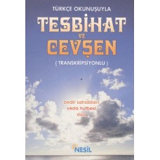 Türkçe Okunuşuyla Tesbihat ve Cevşen - Transkripsiyonlu