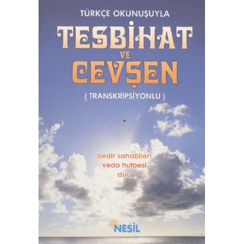 Türkçe Okunuşuyla Tesbihat ve Cevşen - Transkripsiyonlu