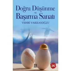 Doğru Düşünme ve Başarma Sanatı