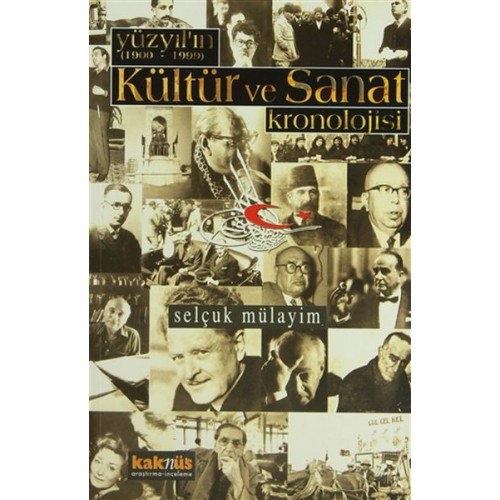 Yüzyılın (1900 - 1999) Kültür ve Sanat Kronolojisi