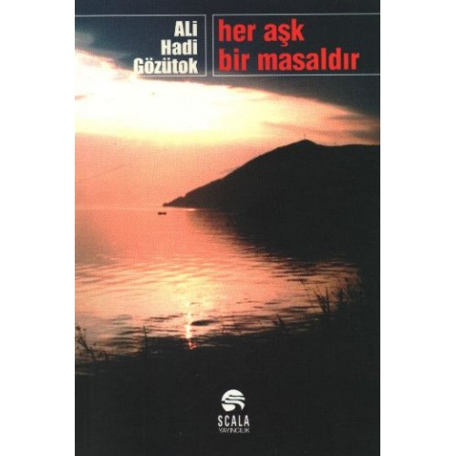 Her Aşk Bir Masaldır