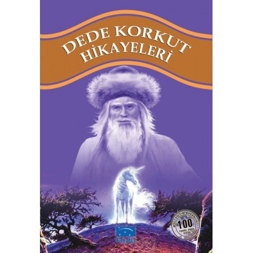 Dede Korkut Hikayeleri 100 Temel Eser 1.Kademe