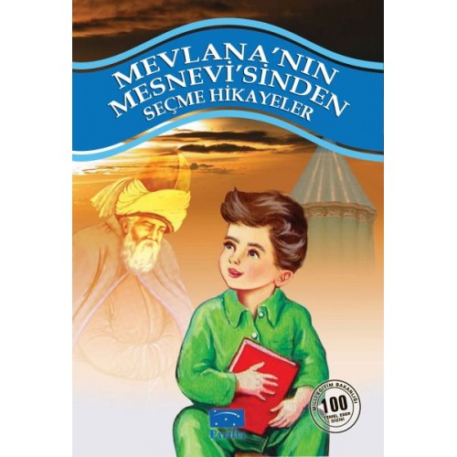 Mevlana'nın Mesnevi'sinden Seçme Hikayeler 100 Temel Eser 1. Kademe