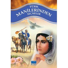 Türk Manilerinden Seçmel 100 Temel Eser 1. Kademe