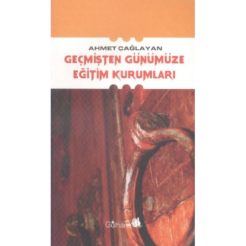 Geçmişten Günümüze Eğitim Kurumları